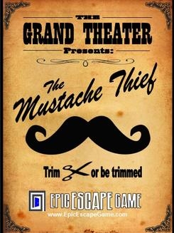 Escape Game The Grand Theater presents: The Mustache Thief, Epic Escape Game. Denver.