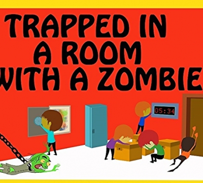 Trapped in a Room with a Zombie